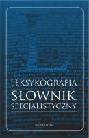 Leksykografia Słownik specjalistyczny. Autor: Bielińska Monika. SmakLiter.pl Okładka książki Leksykografia Słownik specjalistyczny
