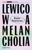 Lewicowa melancholia. Autor: Traverso Enzo. SmakLiter.pl Okładka książki Lewicowa melancholia