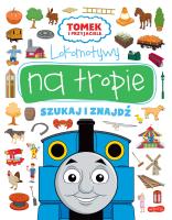 Lokomotywy na tropie. Tomek i przyjaciele. Autor: Opracowanie zbiorowe. SmakLiter.pl Okładka książki Lokomotywy na tropie. Tomek i przyjaciele