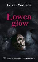 Łowca głów. Autor: Edgar Wallace. SmakLiter.pl Okładka książki Łowca głów