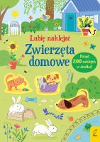 Okładka książki Lubię naklejać. Zwierzęta domowe