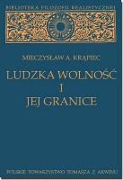 Ludzka wolność i jej granice. Autor: Krąpiec A. Mieczysław. SmakLiter.pl Okładka książki Ludzka wolność i jej granice