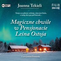 Magiczne chwile w Pensjonacie Leśna Ostoja CD - Audiobook. Autor: Joanna Tekieli. SmakLiter.pl Okładka książki Magiczne chwile w Pensjonacie Leśna Ostoja CD - Audiobook