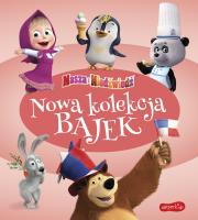 Masza i Niedźwiedź. Nowa kolekcja bajek. Autor: Opracowanie zbiorowe. SmakLiter.pl Okładka książki Masza i Niedźwiedź. Nowa kolekcja bajek