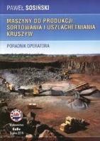 Maszyny do produkcji, sortowania i.... Autor: Sosiński Paweł. SmakLiter.pl Okładka książki Maszyny do produkcji, sortowania i...