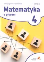 Matematyka SP 4 Z Plusem Lekcje powt. Wersja 2. Autor: Grochowalska Marzenna. SmakLiter.pl Okładka książki Matematyka SP 4 Z Plusem Lekcje powt. Wersja 2