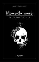 Memento mori. Wielkopostnik. Autor: Theresa Aletheia Noble FSP. SmakLiter.pl Okładka książki Memento mori. Wielkopostnik