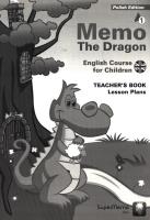 Memo The Dragon Teacher's Book - Lesson Plans. Autor: Boland Tara, Cygal Paulina, Wajda Natalia. SmakLiter.pl Okładka książki Memo The Dragon Teacher's Book - Lesson Plans