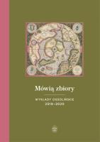 Mówią zbiory. Wykłady ossolińskie 2019-2020. Autor: Teresy Sokół. SmakLiter.pl Okładka książki Mówią zbiory. Wykłady ossolińskie 2019-2020