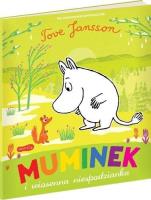 Muminek i wiosenna niespodzianka. Autor: Dungworth Richard, Tove Jansson;Tove Jansson. SmakLiter.pl Okładka książki Muminek i wiosenna niespodzianka
