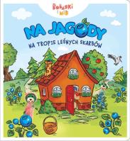 Na jagody. Na tropie leśnych skarbów. Bobaski i miś. Dobranoc Trefliki na noc. Autor: Opracowanie zbiorowe. SmakLiter.pl Okładka książki Na jagody. Na tropie leśnych skarbów. Bobaski i miś. Dobranoc Trefliki na noc