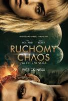 Na ostrzu noża. Ruchomy Chaos. Tom 1. Autor: Ness Patrick. SmakLiter.pl Okładka książki Na ostrzu noża. Ruchomy Chaos. Tom 1