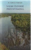 Nadbużańskie przemyślenia. Autor: ks. Kazimierz Matwiejuk. SmakLiter.pl Okładka książki Nadbużańskie przemyślenia