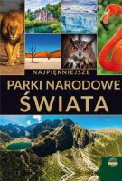 Najpiękniejsze parki narodowe świata. Autor: Opracowanie zbiorowe. SmakLiter.pl Okładka książki Najpiękniejsze parki narodowe świata