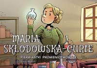 Okładka książki Najwybitniejsi Naukowcy. Maria Skłodowska-Curie