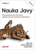Nauka Javy. Wprowadzenie do tworzenia aplikacji do rzeczywistych zastosowań. Wydanie V. Autor: Loy Marc, Niemeyer Patrick, Leuck Daniel. SmakLiter.pl Okładka książki Nauka Javy. Wprowadzenie do tworzenia aplikacji do rzeczywistych zastosowań. Wydanie V