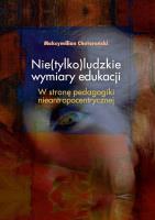 Nie(tylko)ludzkie wymiary edukacji. Autor: Maksymilian Chutorański. SmakLiter.pl Okładka książki Nie(tylko)ludzkie wymiary edukacji