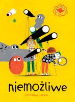Niemożliwe. Autor: Catarina Sobral. SmakLiter.pl Okładka książki Niemożliwe