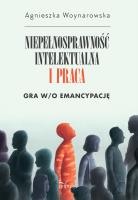 Niepełnosprawność intelektualna i praca. Autor: Woynarowska Agnieszka. SmakLiter.pl Okładka książki Niepełnosprawność intelektualna i praca
