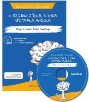 O dziewczynce, która spotkała anioła audiobook MP3. Autor: Karolina Garlej-Zgorzelska. SmakLiter.pl Okładka książki O dziewczynce, która spotkała anioła audiobook MP3