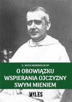 O obowiązku wspierania Ojczyzny swym mieniem. Autor: o. Jacek Woroniecki OP. SmakLiter.pl Okładka książki O obowiązku wspierania Ojczyzny swym mieniem
