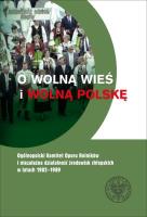 O wolną wieś i wolną Polskę. Autor: Kuta Cecylia, red. Michał Wenklarz. SmakLiter.pl Okładka książki O wolną wieś i wolną Polskę