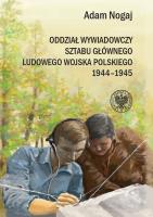 Okładka książki Oddział Wywiadowczy Sztabu Głównego ludowego Wojska Polskiego 1944-1945.