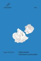 Odmrażanie. Literatura w potrzebie... T.1. Autor: Inga Iwasiów. SmakLiter.pl Okładka książki Odmrażanie. Literatura w potrzebie... T.1