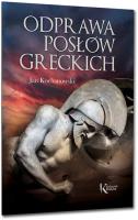 Odprawa posłów greckich. Autor: Jan Kochanowski. SmakLiter.pl Okładka książki Odprawa posłów greckich