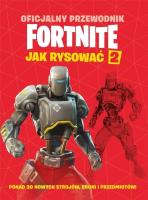 Okładka książki Oficjalny przewodnik Fortnite. Jak rysować 2
