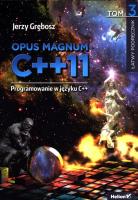 Opus magnum C++11 Programowanie w języku C++ Tom 3. Autor: Grębosz Jerzy. SmakLiter.pl Okładka książki Opus magnum C++11 Programowanie w języku C++ Tom 3
