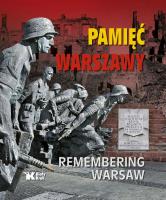 Pamięć Warszawy. Autor: Bujak Adam, Cygan Wiktor Krzysztof, Morawski Witold. SmakLiter.pl Okładka książki Pamięć Warszawy