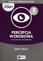 Pewny start. Zajęcia rewalidacyjne.Percepcja. Autor: Czechowska Zyta, Majkowska Jolanta. SmakLiter.pl Okładka książki Pewny start. Zajęcia rewalidacyjne.Percepcja