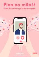 Okładka książki Plan na miłość, czyli jak stworzyć fajny związek