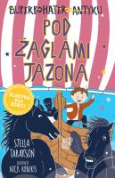 Pod żaglami Jazona! Superbohater z antyku. Tom 6. Autor: Stella Tarakson. SmakLiter.pl Okładka książki Pod żaglami Jazona! Superbohater z antyku. Tom 6