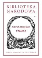 Poganka - Narcyza Żmichowska. Autor: Żmichowska Narcyza. SmakLiter.pl Okładka książki Poganka - Narcyza Żmichowska