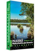 Pojezierze Międzychodzko-Sierakowskie. Autor: Łęcki Włodzimierz. SmakLiter.pl Okładka książki Pojezierze Międzychodzko-Sierakowskie