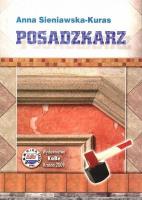 Posadzkarz. Autor: Sieniawska-Kuras Anna. SmakLiter.pl Okładka książki Posadzkarz