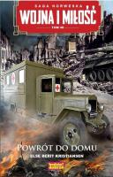 Powrót do domu. Wojna i miłość. Tom 40. Autor: Else Berot Kristiansen. SmakLiter.pl Okładka książki Powrót do domu. Wojna i miłość. Tom 40