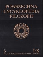 Powszechna Encyklopedia Filozofii t.5 I-K. Autor:   Praca zbiorowa. SmakLiter.pl Okładka książki Powszechna Encyklopedia Filozofii t.5 I-K
