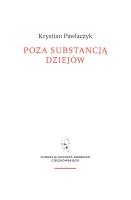 Poza substancją dziejów. Autor: Krystian Pawlaczyk. SmakLiter.pl Okładka książki Poza substancją dziejów