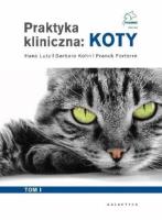 Praktyka kliniczna: Koty T. 1-2 w.2. Autor: Hans Lutz, Barbara Kohn, Franck Forterre. SmakLiter.pl Okładka książki Praktyka kliniczna: Koty T. 1-2 w.2