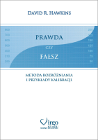 Prawda czy fałsz. Autor: David R. Hawkins. SmakLiter.pl Okładka książki Prawda czy fałsz
