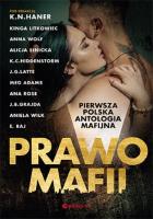 Prawo mafii Pierwsza polska antologia mafijna. Autor: Haner  K.N i inne. SmakLiter.pl Okładka książki Prawo mafii Pierwsza polska antologia mafijna