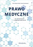 Prawo medyczne w pytaniach i odpowiedziach.. Autor: Gałęska-Śliwka Anita, Dawid Chwiałkowski. SmakLiter.pl Okładka książki Prawo medyczne w pytaniach i odpowiedziach.