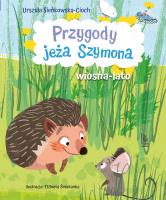 Przygody jeża Szymona. Autor: Sieńkowska-Cioch Urszula. SmakLiter.pl Okładka książki Przygody jeża Szymona