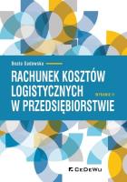 Rachunek kosztów logistycznych w przedsiębiorstw. Autor: Sadowska Beata. SmakLiter.pl Okładka książki Rachunek kosztów logistycznych w przedsiębiorstw