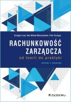 Rachunkowość zarządcza - od teorii do praktyki w.2. Autor: Grzegorz Lewandowski, Ewa Wanda Maruszewska. SmakLiter.pl Okładka książki Rachunkowość zarządcza - od teorii do praktyki w.2