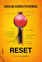 Reset. Autor: Karolina Korwin-Piotrowska. SmakLiter.pl Okładka książki Reset