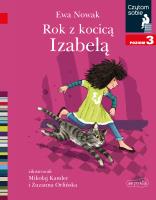 Rok z kocicą Izabelą. Czytam sobie. Poziom 3. Autor: Ewa Nowak, Mikołaj Kamler, Orlińska Zuzanna. SmakLiter.pl Okładka książki Rok z kocicą Izabelą. Czytam sobie. Poziom 3